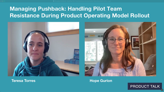 Managing Pushback: Handling Pilot Team Resistance During Product Operating Model Rollout