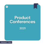 Graphic with "Product Conferences 2021" in bold white text on a teal background, featuring a bookmark design in the top-right corner.